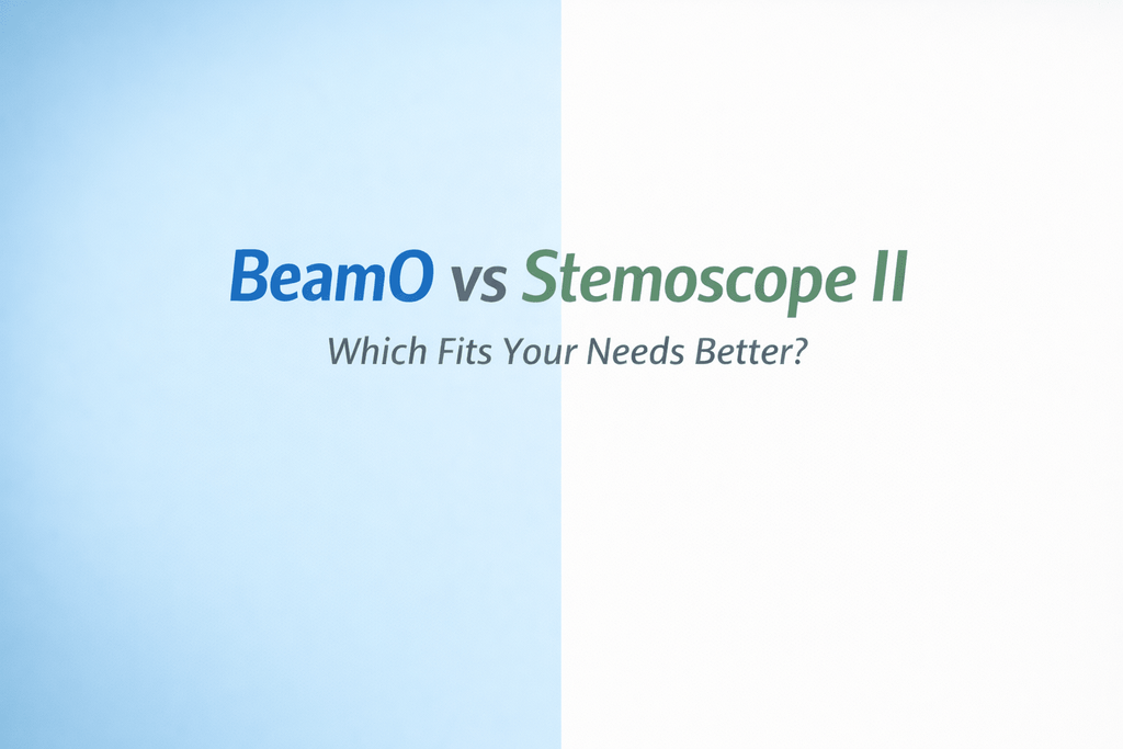 BeamO vs Stemoscope II: Which Digital Stethoscope Option Fits Your Needs Better?