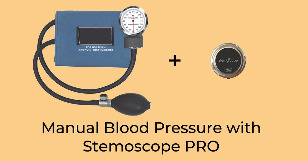 Manual blood pressure with Stemoscope PRO